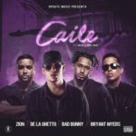 Zion Ft. De La Ghetto, Bad Bunny y Bryant Myers - Caile
