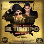 Alex Kyza Ft. Joan Antonio - El Tiempo MP3