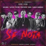 Benny Benni Ft. Miky Woodz, Lary Over, Brytiago, Bryant Myers, Darkiel, Juanka - Se Nota MP3